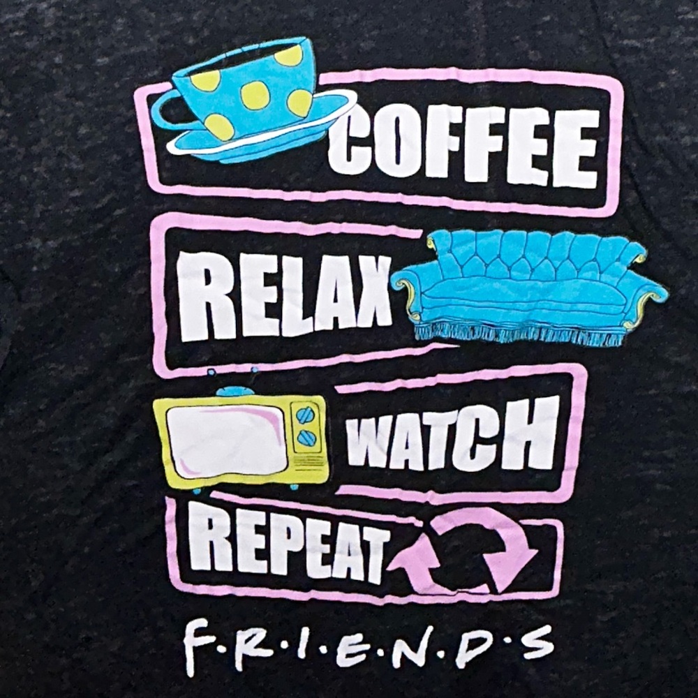 FRIENDS “Coffee, Relax, Watch, Repeat”  Black Tee with White Text